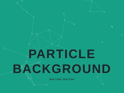 PARTICLE BACKGROUND