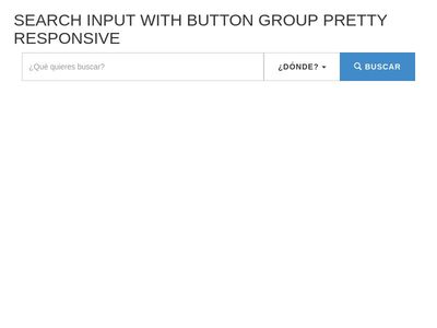 Search input responsive button and dropdown button