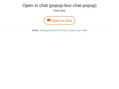 Open in chat (popup-box chat-popup)