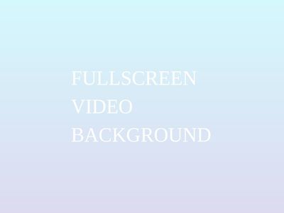  Fullscreen video background