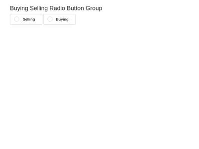 Buying Selling Radio Buttons